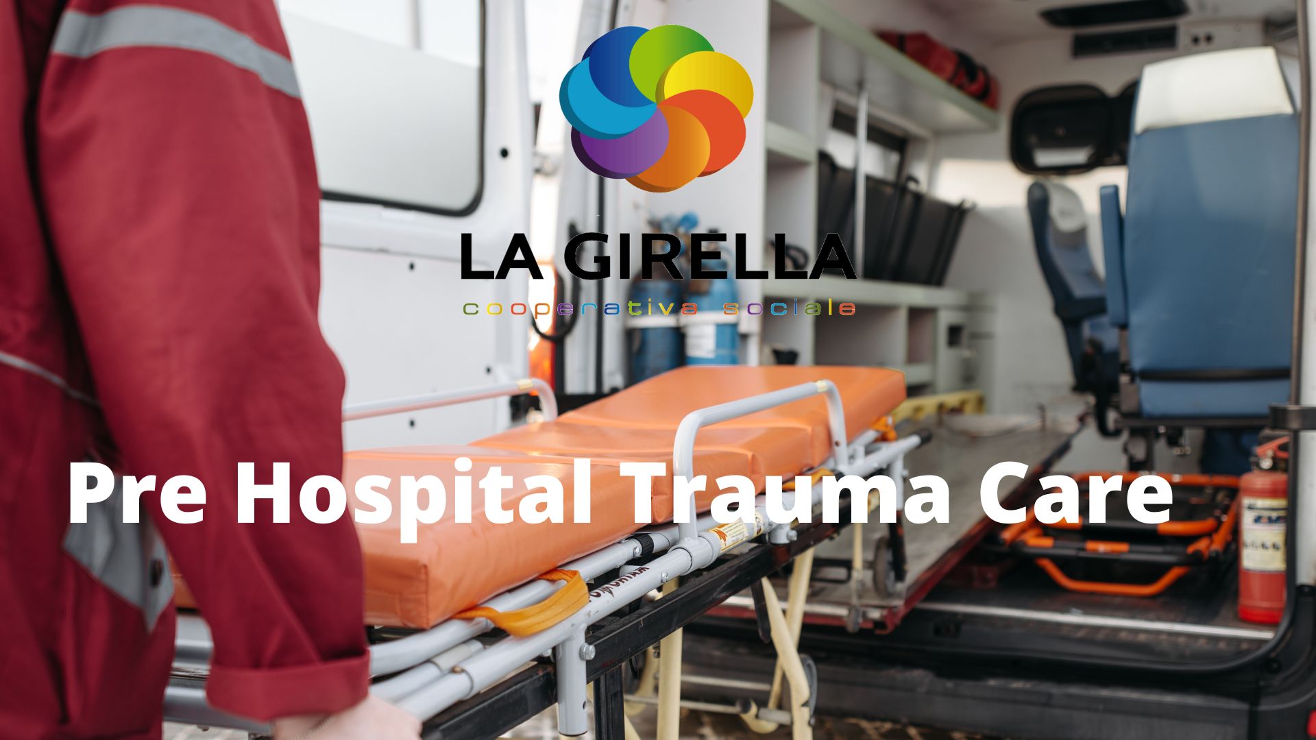 Pre Hospital Trauma Care - GIRELLA